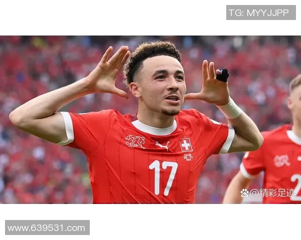 瑞士足球明星在欧洲杯上的精彩表现与未来展望